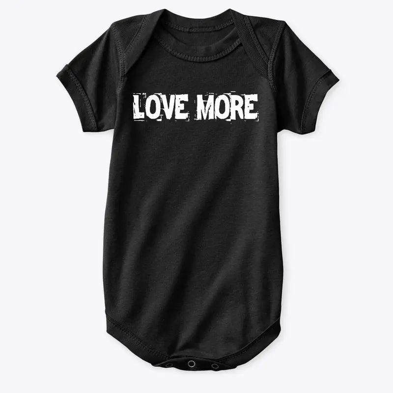 LOVE MORE