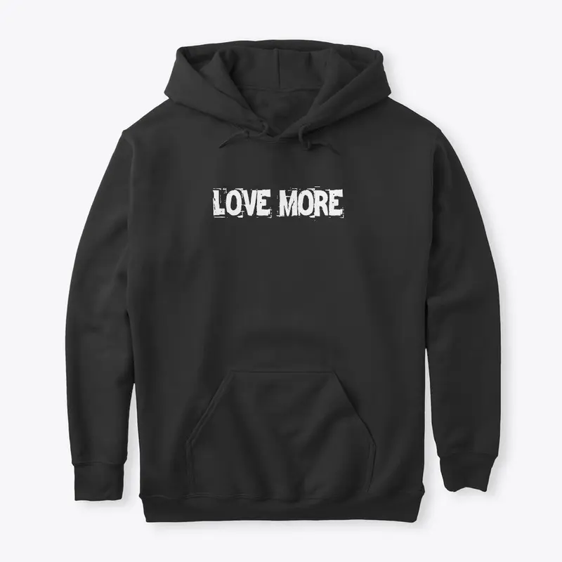 LOVE MORE